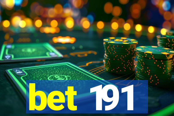 bet 191